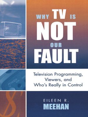 cover image of Why TV Is Not Our Fault